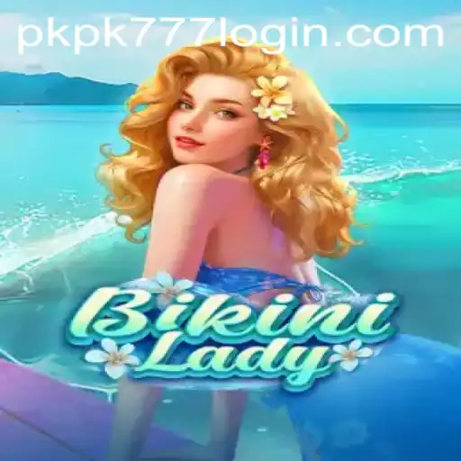 Discovering BikiniLady: A Thrilling Adventure in the World of pkpk777